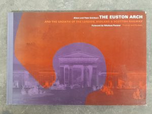 The Euston Arch and the Growth of the London, Midland and Scottish Railway